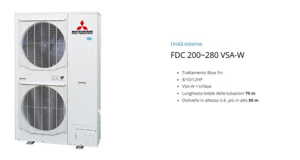Mitsubishi TERMAL Commerciale mono e multi unità esterne SUPER R32 FDC 100~140 VNA-W/VSA-W; FDC 200~280 VSA-W - immagine 3